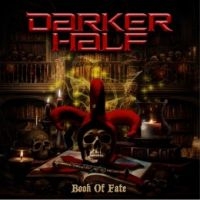 Darker Half - Book Of Fate (Cd Mediabook) in der Gruppe CD / Kommande / Hårdrock bei Bengans Skivbutik AB (5635043)