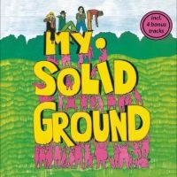 My Solid Ground - My Solid Ground (Bonus Track Editio in der Gruppe CD / Kommande / Pop-Rock bei Bengans Skivbutik AB (5635087)