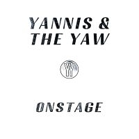 Yannis & The Yaw - Onstage in der Gruppe VINYL / Kommande / Pop-Rock bei Bengans Skivbutik AB (5635136)
