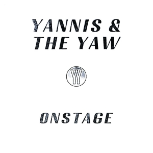 Yannis & The Yaw - Onstage in der Gruppe UNSERE TIPPS / Freitagsveröffentlichungen / 2025-11-14 bei Bengans Skivbutik AB (5635136)