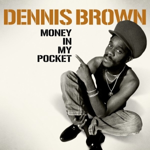 Dennis Brown - Money In My Pocket in der Gruppe UNSERE TIPPS / Am meisten vorbestellt - Vinyl bei Bengans Skivbutik AB (5635198)