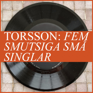 Torsson - Fem Smutsiga Små Singlar (CD-singelbox) in der Gruppe CD / Kommande / Pop-Rock bei Bengans Skivbutik AB (5635343)