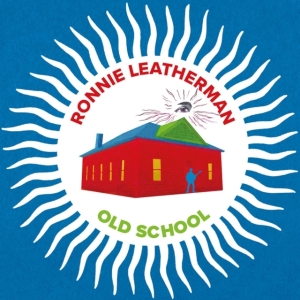 Ronnie Leatherman - Old School in der Gruppe VINYL bei Bengans Skivbutik AB (5635354)