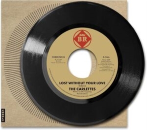 The Carlettes - Lost Without Your Love in der Gruppe VINYL / RnB-Soul bei Bengans Skivbutik AB (5635410)