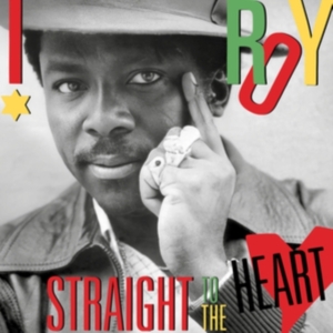 I-Roy - Straight To The Heart in der Gruppe VINYL / Reggae bei Bengans Skivbutik AB (5635440)