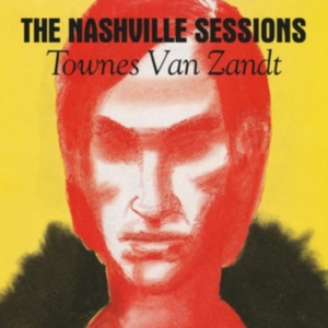 Townes Van Zandt - The Nashville Sessions in der Gruppe VINYL / Country bei Bengans Skivbutik AB (5635444)