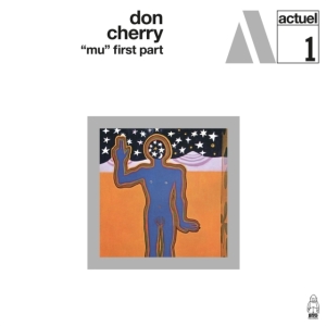 Don Cherry - Mu: First Part in der Gruppe VINYL bei Bengans Skivbutik AB (5635447)
