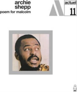 Archie Shepp - Poem For Malcolm in der Gruppe VINYL bei Bengans Skivbutik AB (5635475)