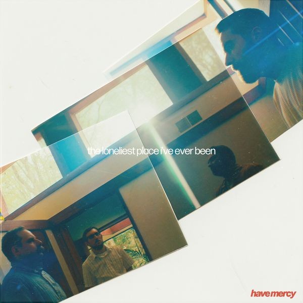 Have Mercy - The Loneliest Place I've Ever Been in der Gruppe CD / Pop-Rock bei Bengans Skivbutik AB (5635592)
