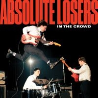 Absolute Losers - In The Crowd in der Gruppe VINYL / Pop-Rock bei Bengans Skivbutik AB (5635598)