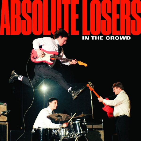 Absolute Losers - In The Crowd in der Gruppe UNSERE TIPPS / Freitagsveröffentlichungen / 2025-09-26 bei Bengans Skivbutik AB (5635599)