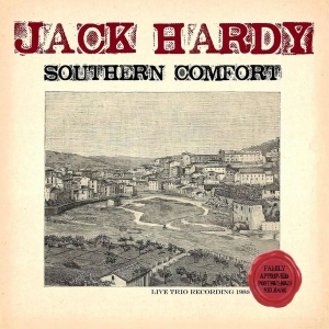 Hardy Jack - Southern Comfort in der Gruppe UNSERE TIPPS / Freitagsveröffentlichungen / 2025-09-26 bei Bengans Skivbutik AB (5635635)