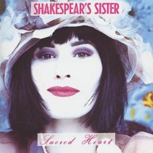 Shakespears Sister - Sacred Heart in der Gruppe CD / Pop-Rock bei Bengans Skivbutik AB (5635697)