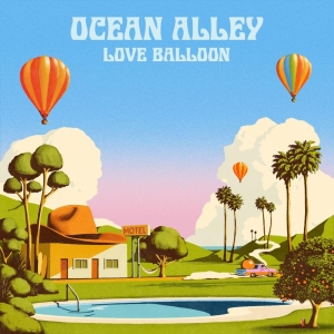 Ocean Alley - Love Balloon in der Gruppe CD / Kommande / Pop-Rock bei Bengans Skivbutik AB (5635726)