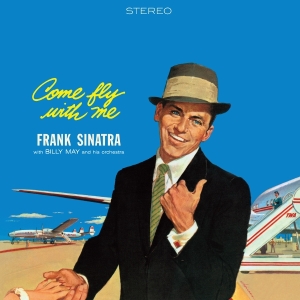 Frank Sinatra - Come Fly With Me in der Gruppe VINYL / Kommande / Jazz bei Bengans Skivbutik AB (5635828)