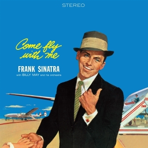 Frank Sinatra - Come Fly With Me in der Gruppe UNSERE TIPPS / Freitagsveröffentlichungen / 2025-10-10 bei Bengans Skivbutik AB (5635828)