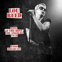 Lou Reed - Live At The Roxy, Los Angeles 1976 in der Gruppe VINYL / Pop-Rock bei Bengans Skivbutik AB (5635956)
