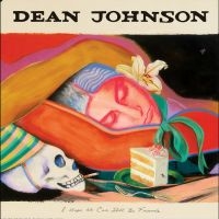 Johnson Dean - I Hope We Can Still Be Friends (?So in der Gruppe VINYL / World Music bei Bengans Skivbutik AB (5636133)