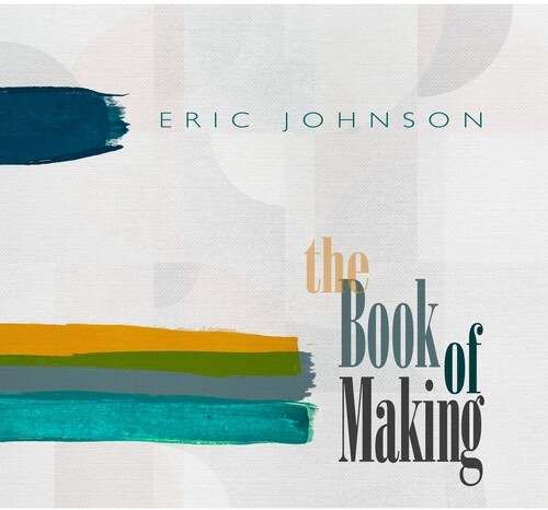 Eric Johnson - The Book Of Making (Ltd. Black Viny in der Gruppe VINYL / Bestseller bei Bengans Skivbutik AB (5636162)