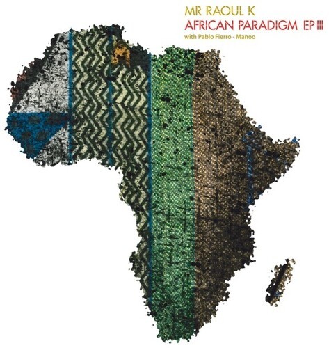 Mr Raoul K & Pablo Fierro - African Paradigm Ep 3 in der Gruppe VINYL / Pop-Rock bei Bengans Skivbutik AB (5636377)