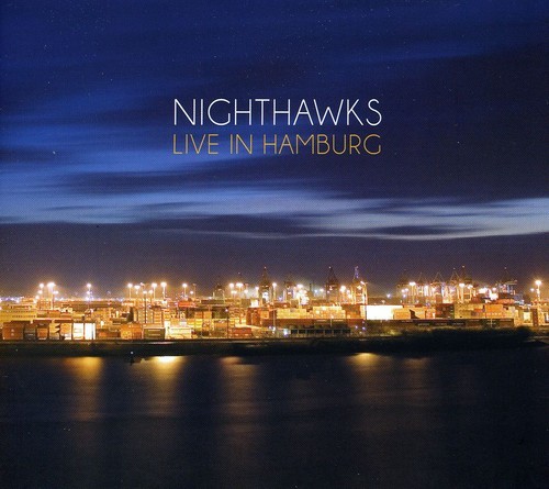 Nighthawks - Live In Hamburg in der Gruppe CD / Bestseller bei Bengans Skivbutik AB (5636462)
