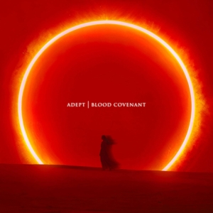 Adept - Blood Covenant (CD) in der Gruppe UNSERE TIPPS / Freitagsveröffentlichungen / 2025-10-24 bei Bengans Skivbutik AB (5636474)