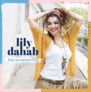 Lily Dahab - Bajo Un Mismo Cielo in der Gruppe UNSERE TIPPS / Startsida - CD Nyheter & Kommande bei Bengans Skivbutik AB (5636694)
