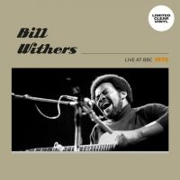 Withers Bill - Live At Bbc 1973 in der Gruppe UNSERE TIPPS / Startsida - Vinyl Nyheter & Kommande bei Bengans Skivbutik AB (5636744)