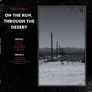 Everett Parker - On The Run, Through The Desert (White Vinyl LP) in der Gruppe VINYL / Kommande / Pop-Rock bei Bengans Skivbutik AB (5636860)