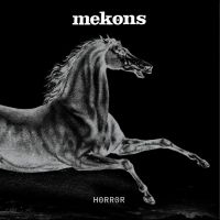 Mekons - Horror (Indie Exclusive, White Viny in der Gruppe VINYL / Kommande / Pop-Rock bei Bengans Skivbutik AB (5636950)