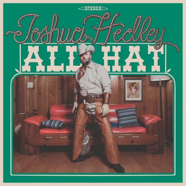 Hedley Joshua - All Hat in der Gruppe UNSERE TIPPS / Freitagsveröffentlichungen / 2025-10-24 bei Bengans Skivbutik AB (5637118)