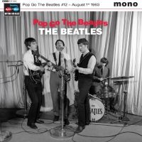 The Beatles - Pop Go The Beatles #12 August 1St 1 in der Gruppe UNSERE TIPPS / Freitagsveröffentlichungen / 2025-09-05 bei Bengans Skivbutik AB (5637164)