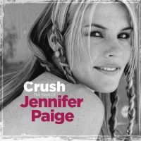 Jennifer Paige - Crush - The Best Of Jennifer Paige in der Gruppe CD / Kommande / Pop-Rock bei Bengans Skivbutik AB (5637238)