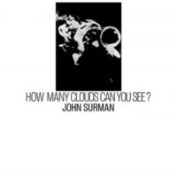 Surman John - How Many Clouds Can You See? in der Gruppe VINYL / Jazz bei Bengans Skivbutik AB (5637254)