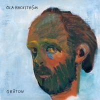 Ola Backström - Gråton in der Gruppe VINYL / Kommande / Pop-Rock bei Bengans Skivbutik AB (5637271)