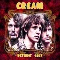 Cream - Detroit '67 in der Gruppe CD / Pop-Rock bei Bengans Skivbutik AB (5637301)