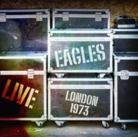 Eagles - Live London 1973 in der Gruppe UNSERE TIPPS / Startsida - CD Nyheter & Kommande bei Bengans Skivbutik AB (5637306)
