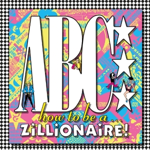 Abc - How To Be ...A Zillionaire! in der Gruppe VINYL bei Bengans Skivbutik AB (5637724)