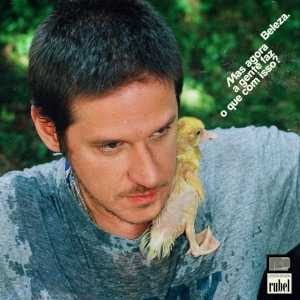 Rubel - Beleza. Mas Agora A Gente Faz O Que Com Isso? in der Gruppe CD / Kommande / World Music bei Bengans Skivbutik AB (5637976)