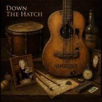 Tom Hambridge - Down The Hatch in der Gruppe VINYL / Kommande / Blues bei Bengans Skivbutik AB (5638879)