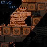 Bonanza Of Doom - Bonanza Of Doom in der Gruppe VINYL / Kommande / Jazz bei Bengans Skivbutik AB (5638991)