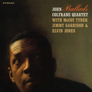 John Coltrane Quartet - Ballads in der Gruppe UNSERE TIPPS / Freitagsveröffentlichungen / 2025-11-21 bei Bengans Skivbutik AB (5639063)