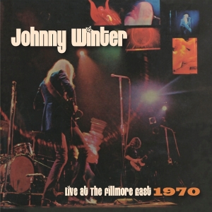 Johnny Winter - Live At The Fillmore East in der Gruppe CD bei Bengans Skivbutik AB (5639092)