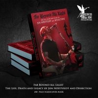 Dissection - Far Beyond All Light - The Life, De in der Gruppe Övriga böcker / Kommande bei Bengans Skivbutik AB (5639146)