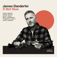 James Danderfer - If Not Now in der Gruppe CD bei Bengans Skivbutik AB (5639169)