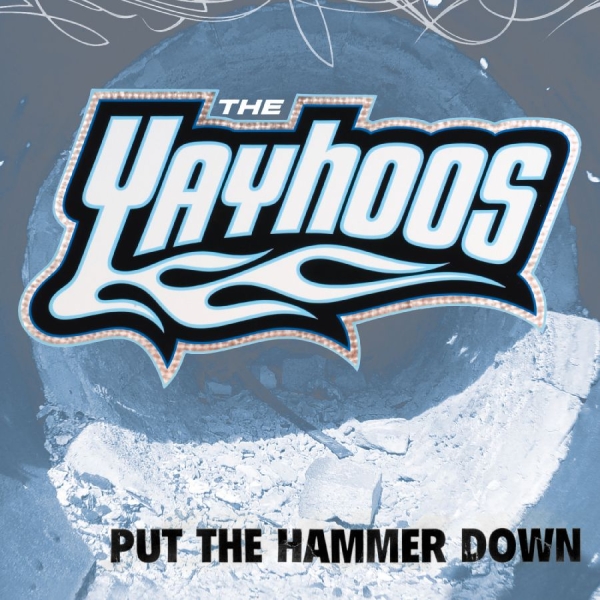 Yayhoos The - Put The Hammer Down in der Gruppe UNSERE TIPPS / Freitagsveröffentlichungen / 2025-10-10 bei Bengans Skivbutik AB (5639176)