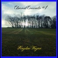 Hayden Wayne - Clarinet Concerto #1 in der Gruppe CD / Kommande / Pop-Rock bei Bengans Skivbutik AB (5639191)