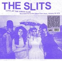 Slits - Live At The Gibus Club (Vinyl Lp) in der Gruppe VINYL / Pop-Rock bei Bengans Skivbutik AB (5639438)