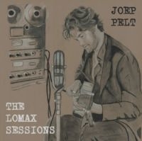 Pelt Joep - The Lomax Sessions in der Gruppe CD / Pop-Rock bei Bengans Skivbutik AB (5639454)