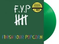 F.Y.P. - Finish Your Popcorn (Green Vinyl Lp in der Gruppe UNSERE TIPPS / Startsida - Vinyl Nyheter & Kommande bei Bengans Skivbutik AB (5639476)